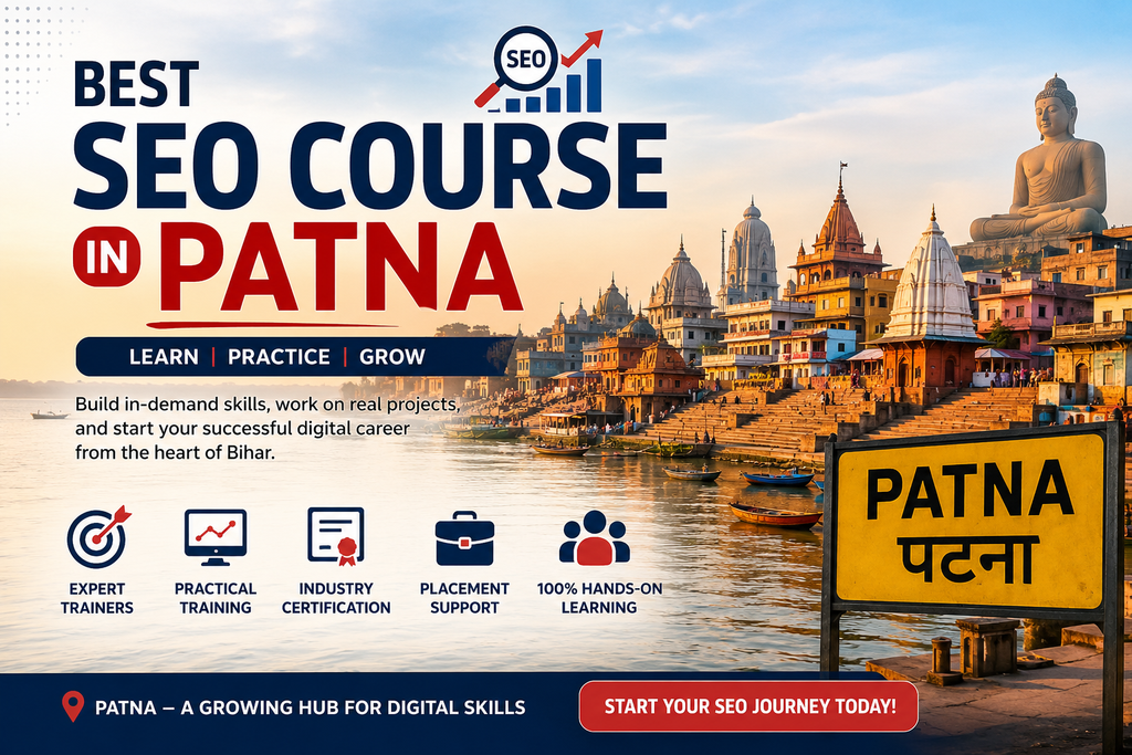 Best SEO Course in Patna 2026: Avoid Mistakes and Get Success